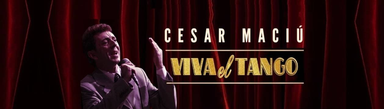 Poster de CESAR MACIÚ - VIVA EL TANGO