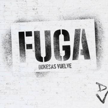Poster de FUGA. Dukesas Vuelve