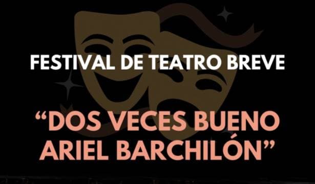 Poster de Programa 4: Festival de teatro breve - Dos veces bueno. Ariel Barchilón