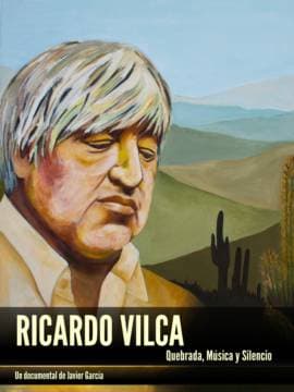 Poster de Ricardo Vilca: Quebrada, música y silencio