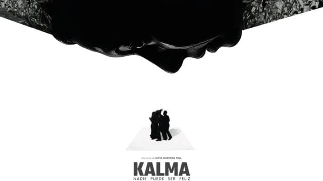 Poster de KALMA - Nadie puede ser feliz