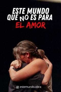 Poster de Este mundo que no es para el amor